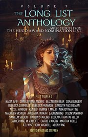 The long list anthology, volume 7: more stories from the hugo award nomination list cover image