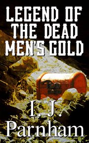 Legend of the dead men's gold cover image