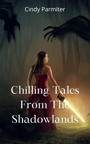 Chilling tales from the shadowlands cover image