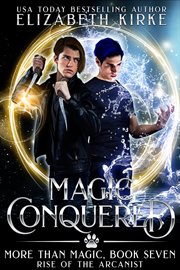 Magic conquered (rise of the arcanist) cover image