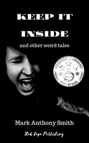 Keep it inside & other weird tales cover image
