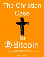 The christian case for bitcoin cover image