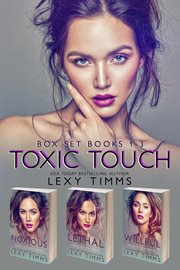 Toxic Touch Box Set : Books #1-3. Toxic Touch cover image