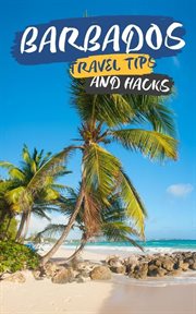 Barbados travel tips and hacks: sunscreen is your best friend cover image