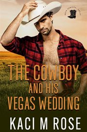 The cowboy and his vegas wedding cover image