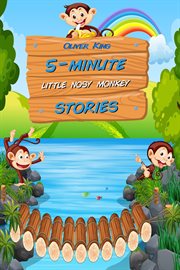 5-minute little nosy monkey stories: 15 original bedtime tales cover image