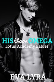 His brave omega cover image