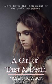 A girl of dust & death cover image