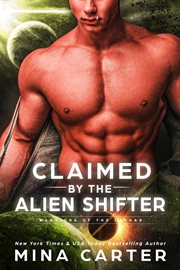 Claimed by the Alien Shifter cover image