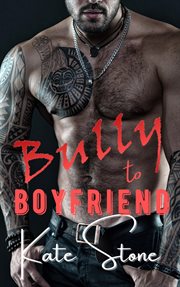 Bully to Boyfriend cover image