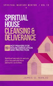 Spiritual house cleansing & deliverance cover image