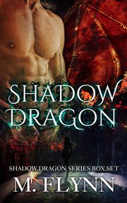Shadow Dragon Box Set (Dragon Shifter Romance) cover image