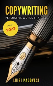 Copywriting: persuasive words that sell cover image