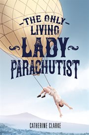 The only living lady parachutist cover image