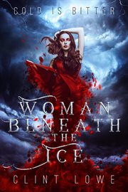Woman beneath the ice: a ya fantasy cover image