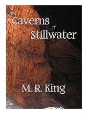 The caverns of stillwater cover image