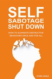 Self sabotage shut down! cover image