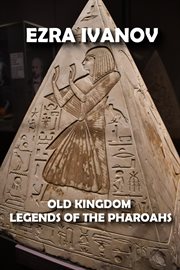 Old kingdom legends of the pharoahs cover image