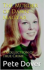 The murder of dawn magyar cover image