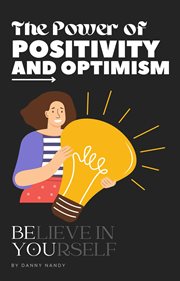 The power of positivity and optimism cover image