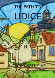 Lidice shall live - part two cover image