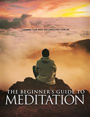 The beginner's guide to meditation cover image