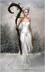 Arkadia, a Druid's Tale cover image