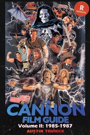 The Cannon film guide. Volume II. 1985-1987 cover image