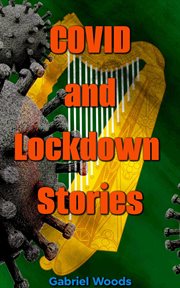 COVID and lockdown stories cover image
