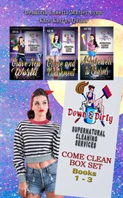 Down & dirty supernatural cleaning services boxset : Books #1-3 cover image