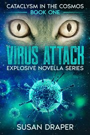 Virus Attack; : Explosive Novella Series cover image
