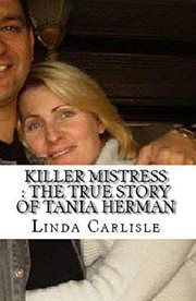 Killer mistress: the true story of tania herman cover image