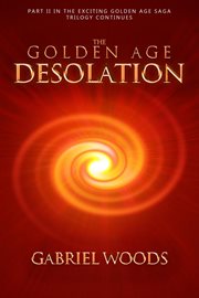 The golden age desolation cover image