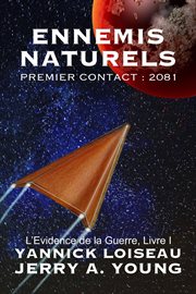 Ennemis Naturels Premier Contact: 2081 : 2081 cover image