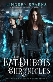 Kat dubois chronicles: books 1-3. Kat Dubois Chronicles Omnibus, #1 cover image