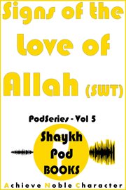 Signs of the love for allah (swt) cover image