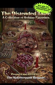 The distended table : a collection of holiday favorites cover image