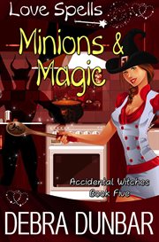 Minions & magic. accidental witches cover image