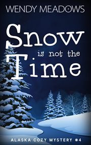 Snow is not the time cover image