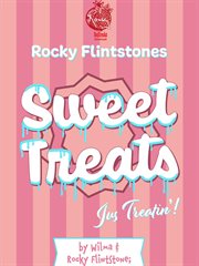 Rocky flintstones sweet treats cover image