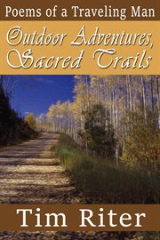 Outdoor adventures, sacred trails cover image