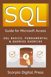 Sql guide for microsoft access: sql basics, fundamental & queries exercise cover image