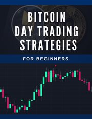 Bitcoin day trading strategies for beginners cover image