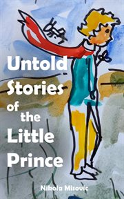 Untold stories of the little prince cover image