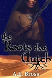 The roots that clutch cover image