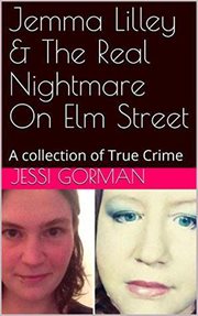 Jemma lilley & the real nightmare on elm street an anthology of true crime cover image