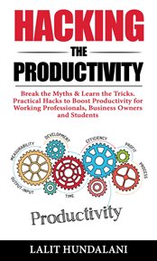 Hacking the productivity cover image