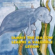 Sammy the sea cow learns a valuable lesson cover image