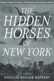 The hidden horses of New York cover image