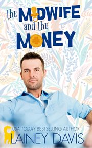 The Midwife and the Money : Oak Creek cover image
